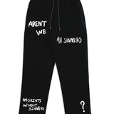 Arent we? Sweatpants